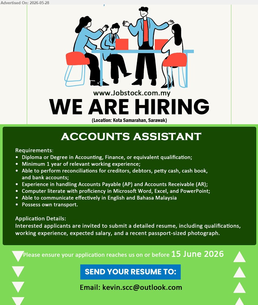 ADVERTISER - ACCOUNTS ASSISTANT (Kota Samarahan, Sarawak), Diploma or Degree in Accounting, Finance, or equivalent qualification; Minimum 1 year; perform reconciliations; Accounts Payable (AP) and Accounts Receivable (AR).
Email Resume