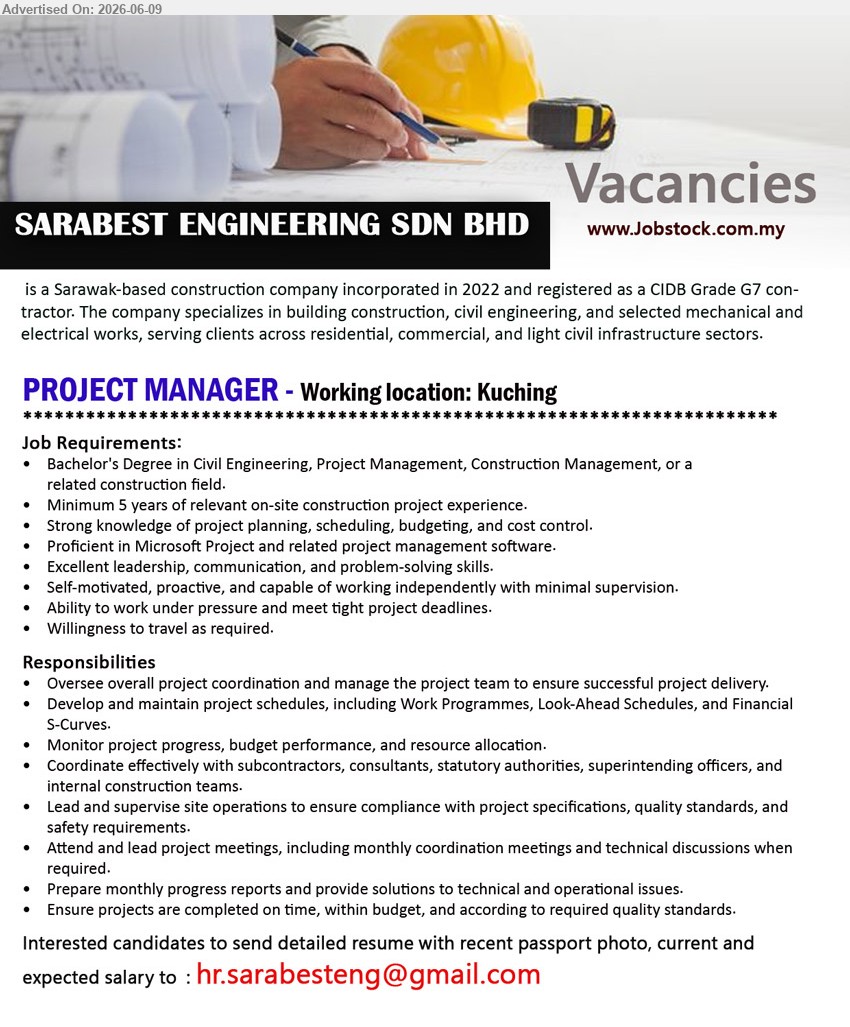 SARABEST ENGINEERING SDN BHD - PROJECT MANAGER (Kuching), Bachelor's Degree in Civil Engineering, Project Management, Construction Management, Minimum 5 years of relevant on-site construction project experience, Oversee overall project coordination
Email Resume