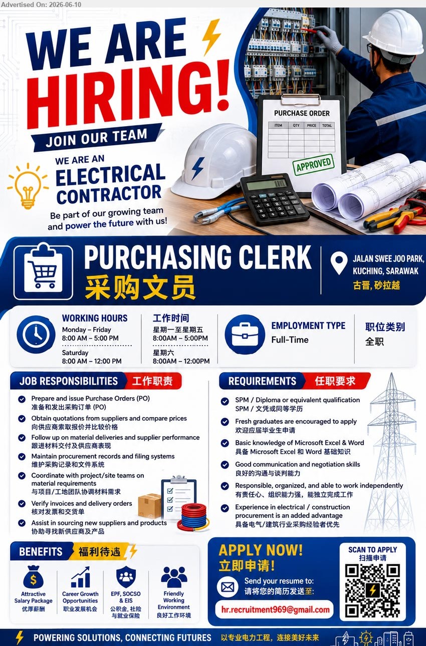 ADVERTISER (Electrical Contractor) - PURCHASING CLERK 采购文员 (Kuching), SPM / Diploma or equivalent qualification, Prepare and issue Purchase Orders (PO), Full-Time
Email Resume or Scan to Apply