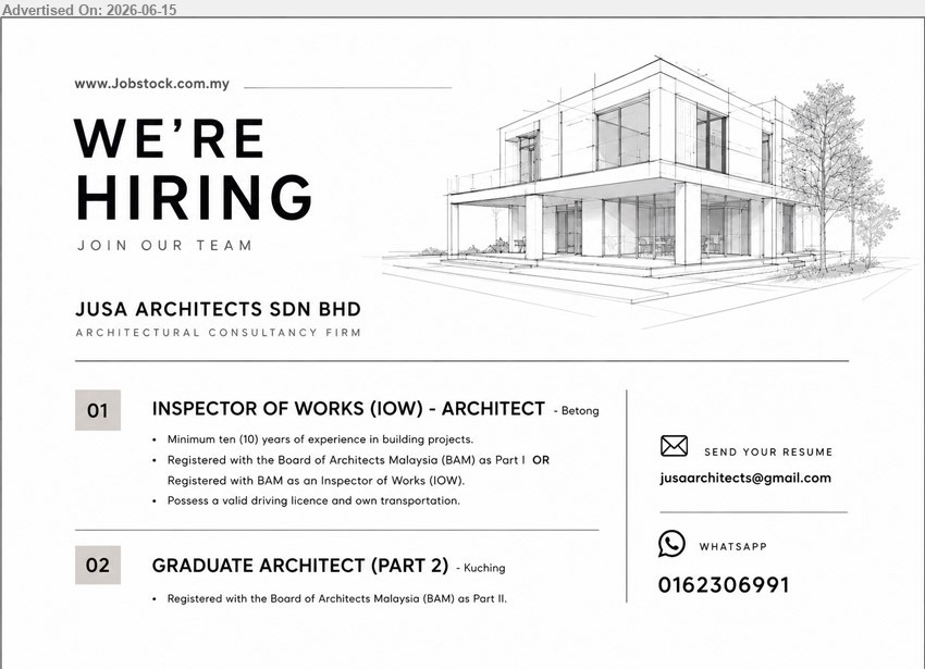 JUSA ARCHITECTS SDN BHD - 1. INSPECTOR OF WORKS (IOW) - ARCHITECT (Betong), Minimum ten (10) years of experience in building projects, Registered with the Board of Architects Malaysia (BAM)
2. GRADUATE ARCHITECT (PART 2) (Kuching), Registered with the Board of Architects Malaysia (BAM) as Part II
call / whatsapp 0162306991 or Email Resume