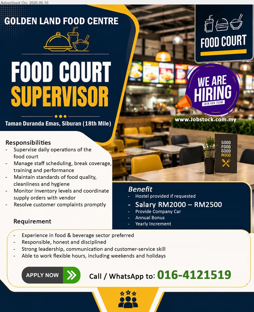 GOLDEN LAND FOOD CENTRE - FOOD COURT SUPERVISOR (Siburan, Kuching), Salary RM2000 – RM2500, Experience in food & beverage sector preferred, Supervise daily operations of the food court
call / whatsapp 016-4121519