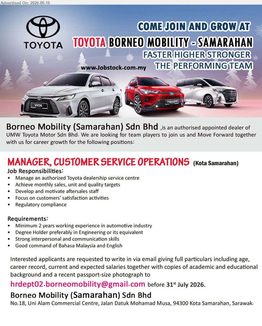 BORNEO MOBILITY (SAMARAHAN) SDN BHD - MANAGER, CUSTOMER SERVICE OPERATIONS (Kota Samarahan), Degree Holder preferably in Engineering or its equivalent, Minimum 2 years, Manage an authorized Toyota dealership service centre.
Email Resume