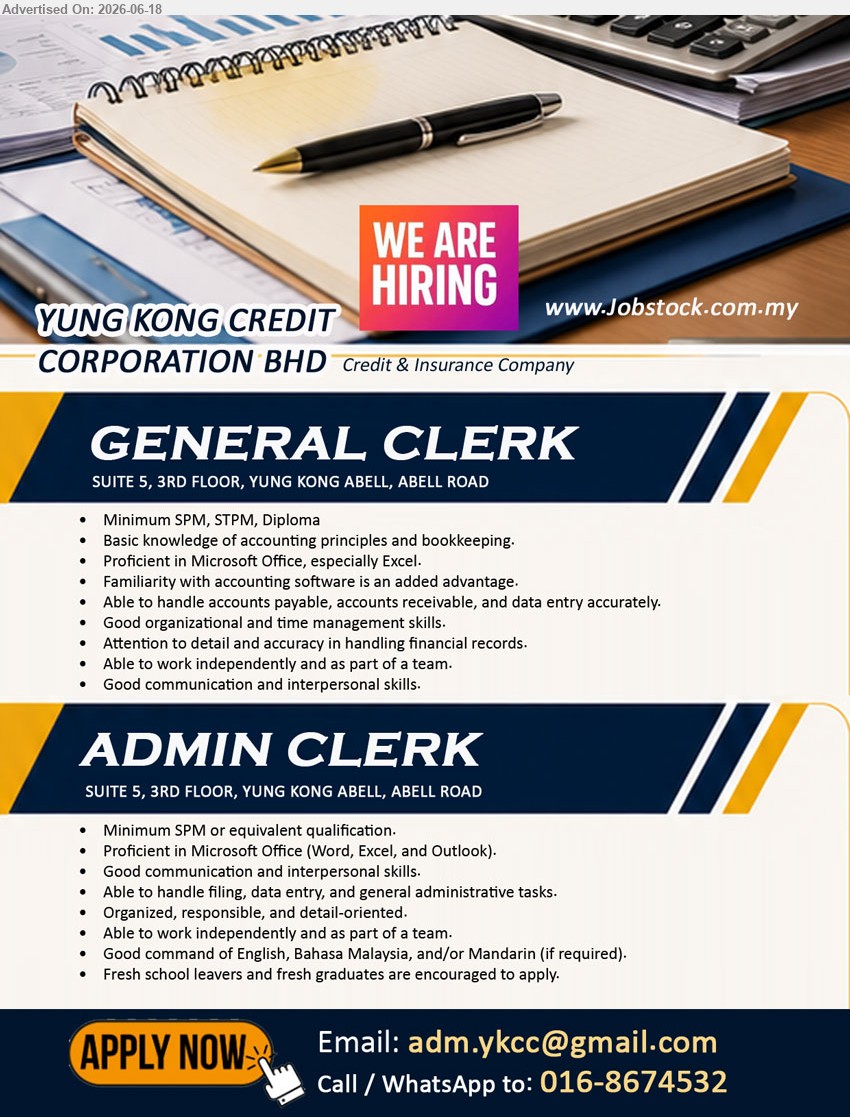 YUNG KONG CREDIT CORPORATION BHD - 1. GENERAL CLERK (Kuching), Minimum SPM, STPM, Diploma; Able to handle accounts payable, accounts receivable, and data entry accurately.
2. ADMIN CLERK (Kuching), Minimum SPM or equivalent qualification; Able to handle filing, data entry, and general administrative tasks.
Call / WhatsApp 016-8674532 / Email Resume