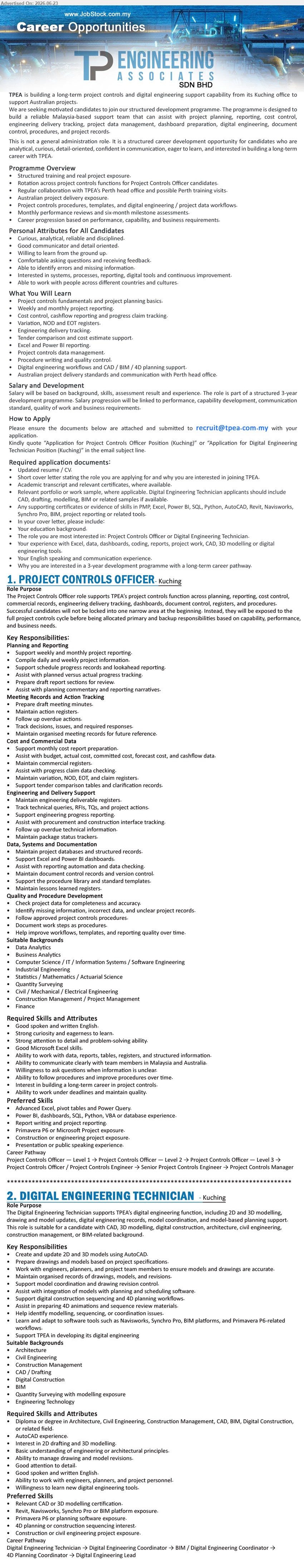 TP ENGINEERING ASSOCIATES SDN BHD - 1. PROJECT CONTROLS OFFICER (Kuching), Data Analytics / Business Analytics / Computer Science, Support weekly and monthly project reporting, maintain action registers
2. DIGITAL ENGINEERING TECHNICIAN (Kuching), Diploma or degree, Create and update 2D and 3D models using AutoCAD, prepare drawings and models
Email Resume