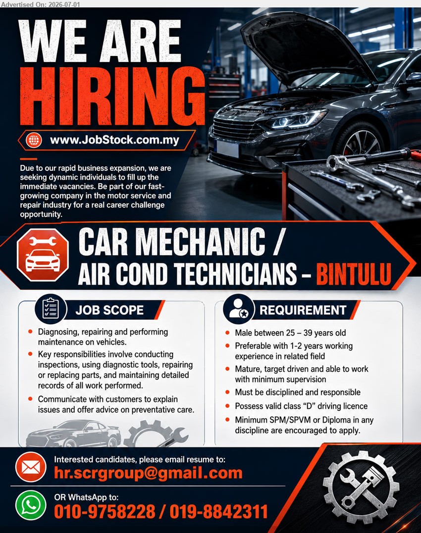 ADVERTISER (Motor Service and Repair Industry) - CAR MECHANIC / AIR COND TECHNICIANS (BINTULU), Minimum SPM/SPVM or Diploma, 1-2 years working experience, diagnosing, repairing and performing maintenance on vehicles, valid class “D” driving licence.
WhatsApp 010-9758228 / 019-8842311 or Email Resume