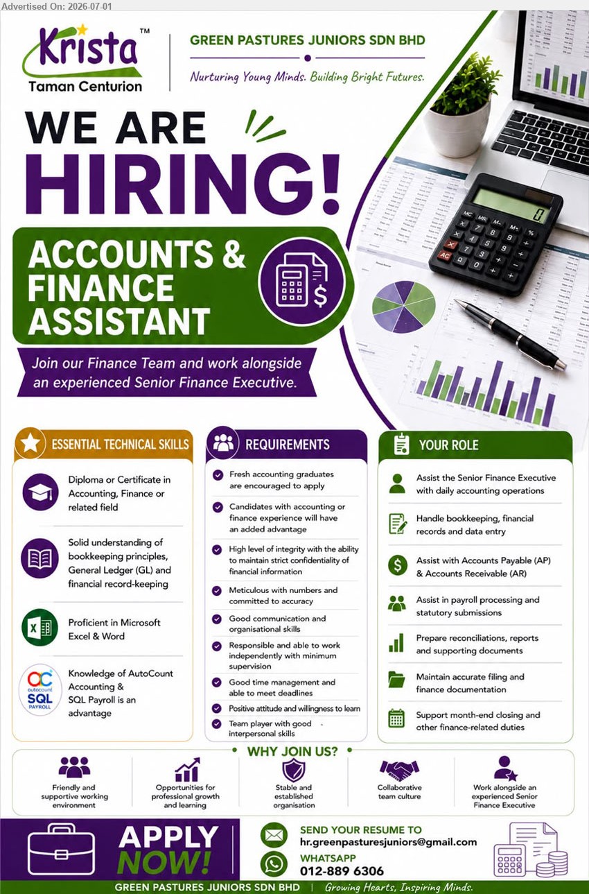 GREEN PASTURES JUNIORS SDN BHD - ACCOUNTS & FINANCE ASSISTANT (Taman Centurion), Diploma or Certificate in Accounting, Finance or related field; Handle bookkeeping, financial records and data entry.
WhatsApp 012-889 6306 or Email Resume
