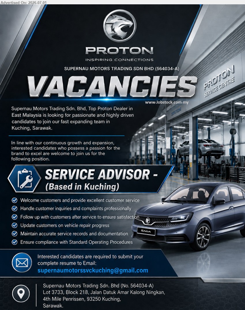 SUPERNAU MOTORS TRADING SDN BHD - SERVICE ADVISOR (Kuching), Welcome customers and provide excellent customer service; Handle customer inquiries and complaints professionally; Follow up with customers after service.
Email Resume