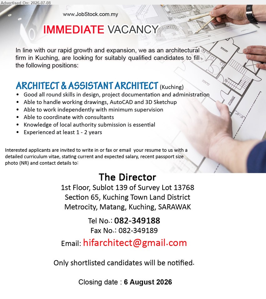 ADVERTISER (Architecture firm) - ARCHITECT & ASSISTANT ARCHITECT (Kuching), Experienced at least 1 - 2 years, Able to handle working drawings, AutoCAD and 3D Sketchup
Email Resume / Tel 082-349188