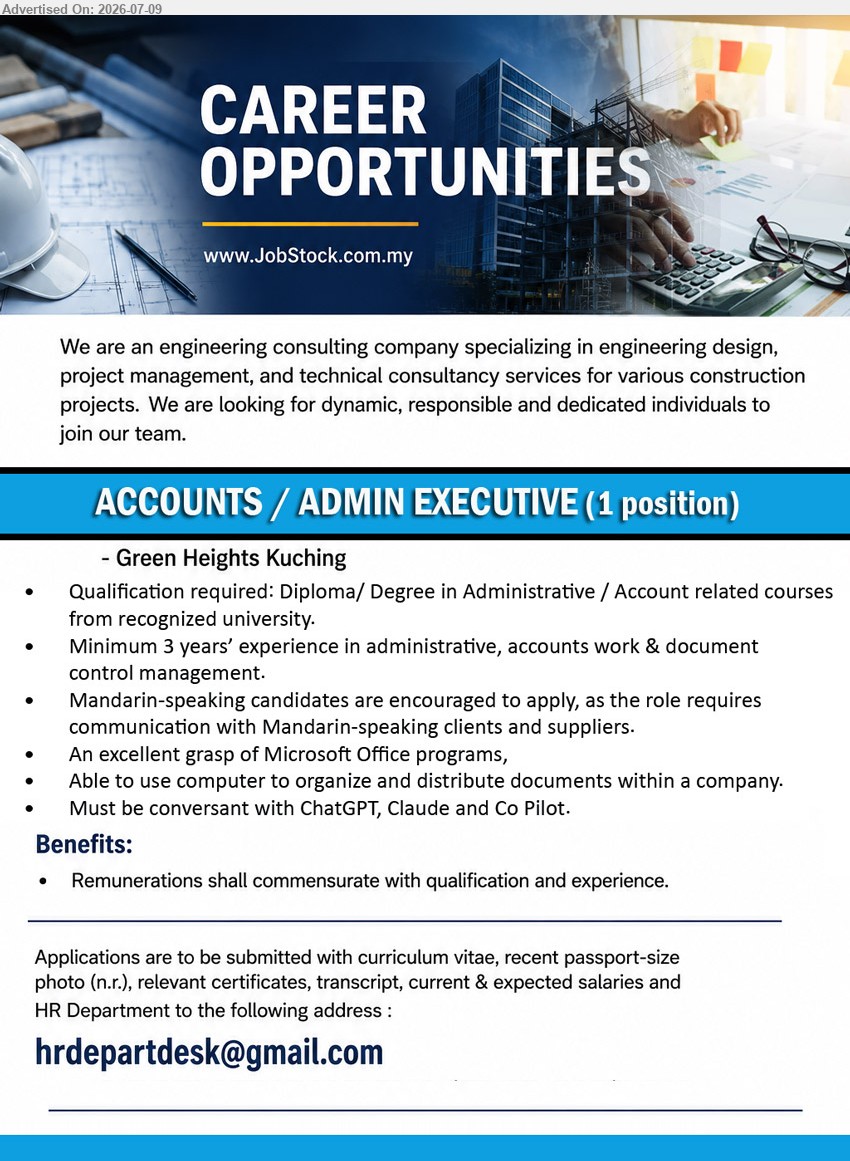 TERRAPEX CONSULTING SDN BHD - ACCOUNTS / ADMIN EXECUTIVE (Green Heights Kuching), Diploma/ Degree in Administrative / Account related courses, Minimum 3 years’ experience in administrative, accounts work & document control management, Must be conversant with ChatGPT, Claude and Co Pilot
Email Resume