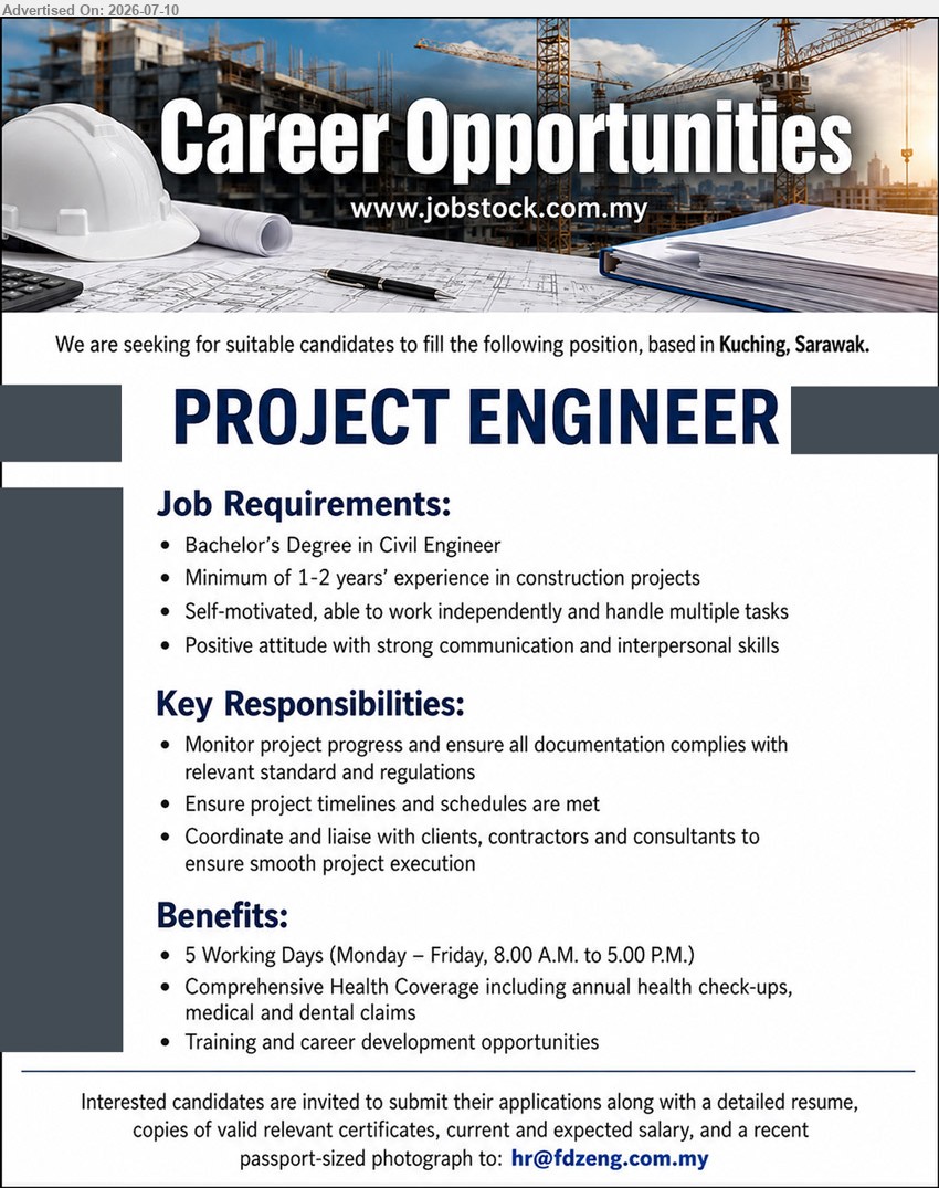 ADVERTISER - PROJECT ENGINEER (Kuching, Sarawak), Bachelor’s Degree in Civil Engineer; Minimum of 1-2 years’ experience; Monitor project progress; ensure project timelines and schedules are met.
Email Resume