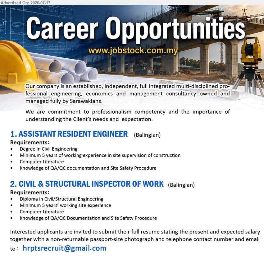 ADVERTISER - 1. ASSISTANT RESIDENT ENGINEER (Balingian), Degree in Civil Engineering; minimum 5 years; site supervision of construction; knowledge of QA/QC documentation and Site Safety Procedure.
2. CIVIL & STRUCTURAL INSPECTOR OF WORK (Balingian), Diploma in Civil/Structural Engineering; minimum 5 years’ working site experience; knowledge of QA/QC Documentation and Site Safety Procedure.
Email Resume