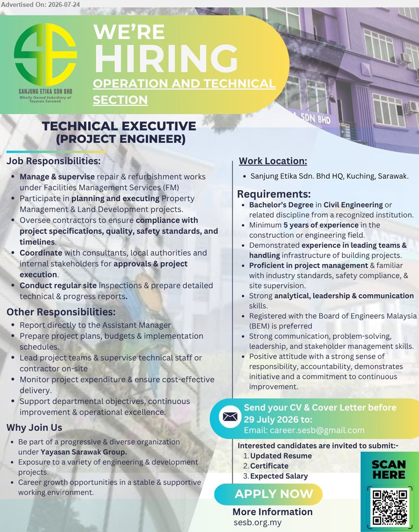 SANJUNG ETIKA SDN BHD - TECHNICAL EXECUTIVE (PROJECT ENGINEER) (Kuching, Sarawak), Bachelor’s Degree in Civil Engineering or related discipline; minimum 5 years of experience; manage & supervise repair & refurbishment works; lead project teams. Apply before 29 July 2026.
Email Resume/ Scan QR code