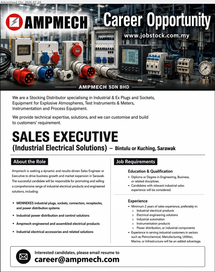 AMPMECH SDN BHD - SALES EXECUTIVE (INDUSTRIAL ELECTRICAL SOLUTIONS) (Bintulu or Kuching, Sarawak), Diploma or Degree in Engineering, Business, or related disciplines; minimum 2 years sales experience; promote and sell industrial electrical products and engineered solutions.
Email Resume