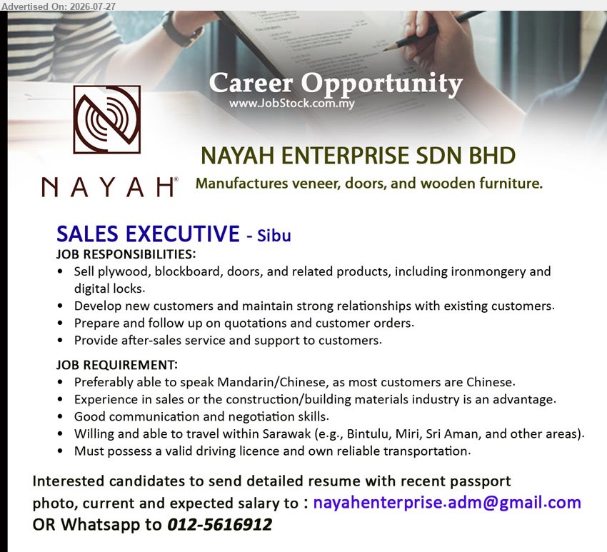 NAYAH ENTERPRISE SDN BHD - SALES EXECUTIVE (Sibu), Experience in sales or the construction/building materials industry is an advantage; sell plywood, blockboard, doors, and related products; willing to travel within Sarawak; valid driving licence and own reliable transportation.
Call / WhatsApp 012-5616912 / Email Resume