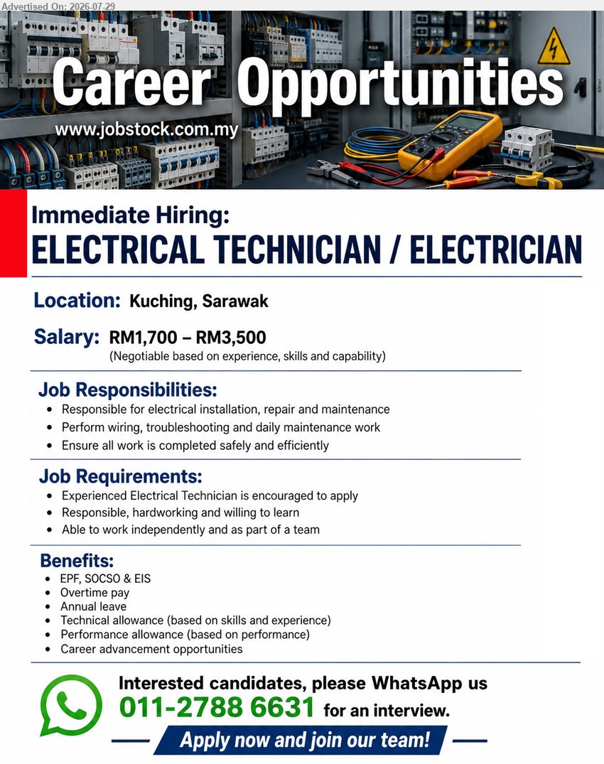 ADVERTISER - ELECTRICAL TECHNICIAN / ELECTRICIAN (Kuching, Sarawak), Salary: RM1,700 – RM3,500, experienced Electrical Technician, electrical installation, repair, maintenance, wiring and troubleshooting.
WhatsApp 011-2788 6631