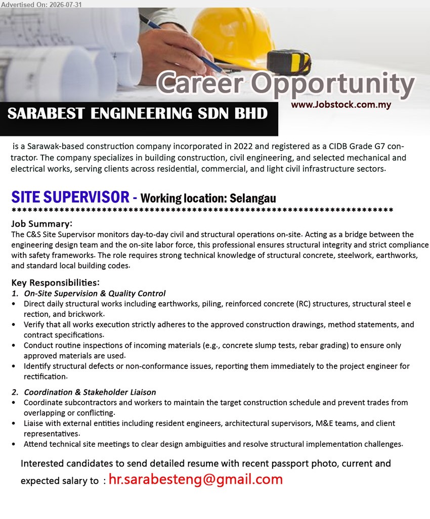 SARABEST ENGINEERING SDN BHD - SITE SUPERVISOR (Selangau), direct daily structural works, verify compliance with construction drawings, inspect materials, coordinate subcontractors and attend technical site meetings.
Email Resume
