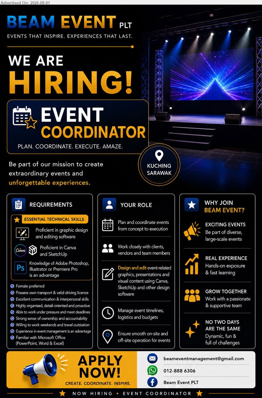 BEAM EVENT PLT - EVENT COORDINATOR (Kuching, Sarawak), proficient in Canva and SketchUp, plan and coordinate events, manage timelines, logistics, budgets and on-site operations.
WhatsApp 012-888 6306 / Email Resume
