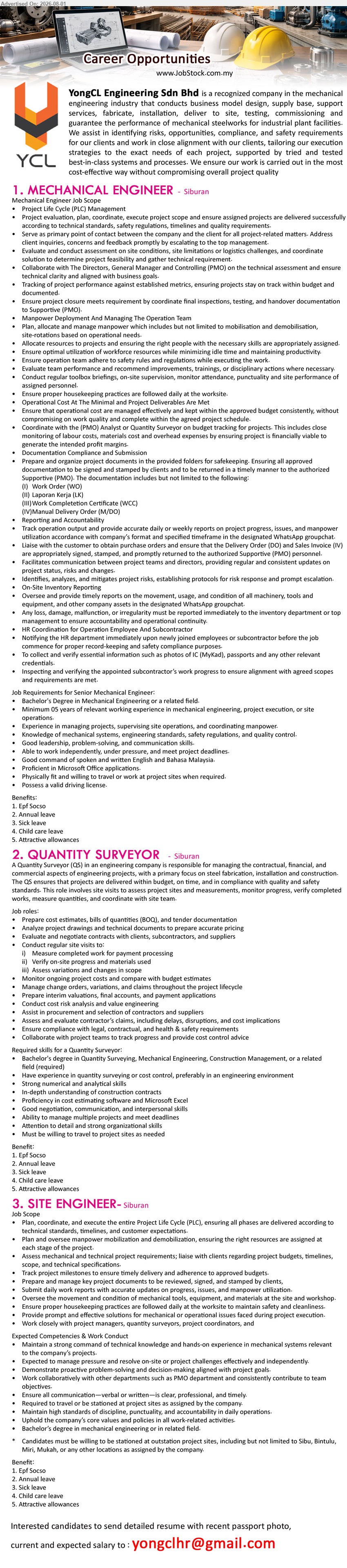 YONGCL ENGINEERING SDN BHD - 1. MECHANICAL ENGINEER (Siburan), Bachelor’s Degree in Mechanical Engineering, minimum 5 years, project lifecycle management, manpower deployment, reporting, risk and subcontractor coordination.
2. QUANTITY SURVEYOR (Siburan), Bachelor’s Degree in Quantity Surveying, Mechanical Engineering, Construction Management or related field, prepare BOQ, tender documentation, cost estimates and claims.
3. SITE ENGINEER (Siburan), Bachelor’s Degree in Mechanical Engineering or related field, plan and coordinate project lifecycle, manpower, reporting, inspections and site operations.
Email Resume