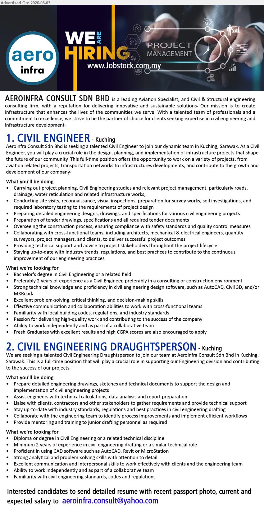 AEROINFRA CONSULT SDN BHD - 1. CIVIL ENGINEER (Kuching), Bachelor’s degree in Civil Engineering or a related field; Preferably 2 years of experience; Carrying out project planning
2. CIVIL ENGINEERING DRAUGHTSPERSON (Kuching), Diploma or degree in Civil Engineering or a related technical discipline; Minimum 2 years of experience; Prepare detailed engineering drawings
Email Resume