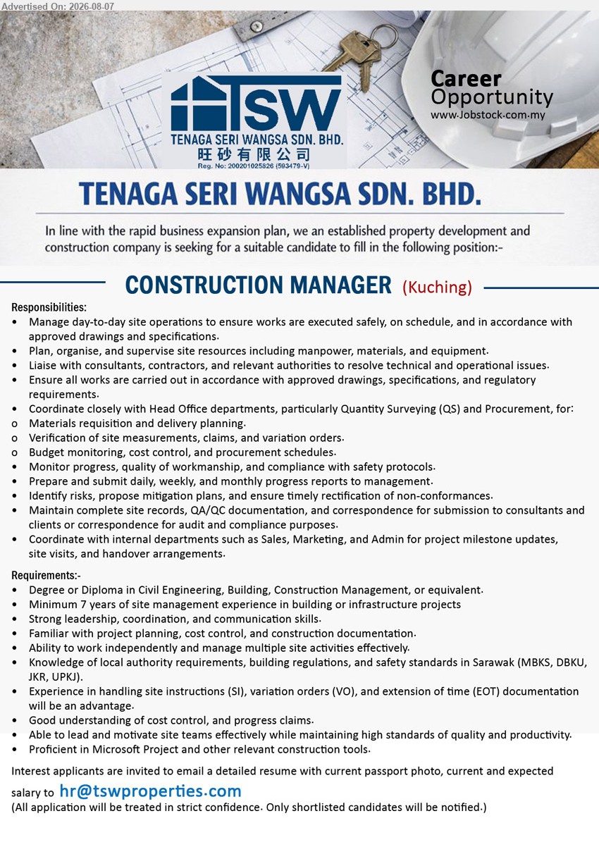 TENAGA SERI WANGSA SDN BHD - CONSTRUCTION MANAGER (Kuching), Degree or Diploma in Civil Engineering, Building, Construction Management, or equivalent; Minimum 7 years of site management experience
Email Resume