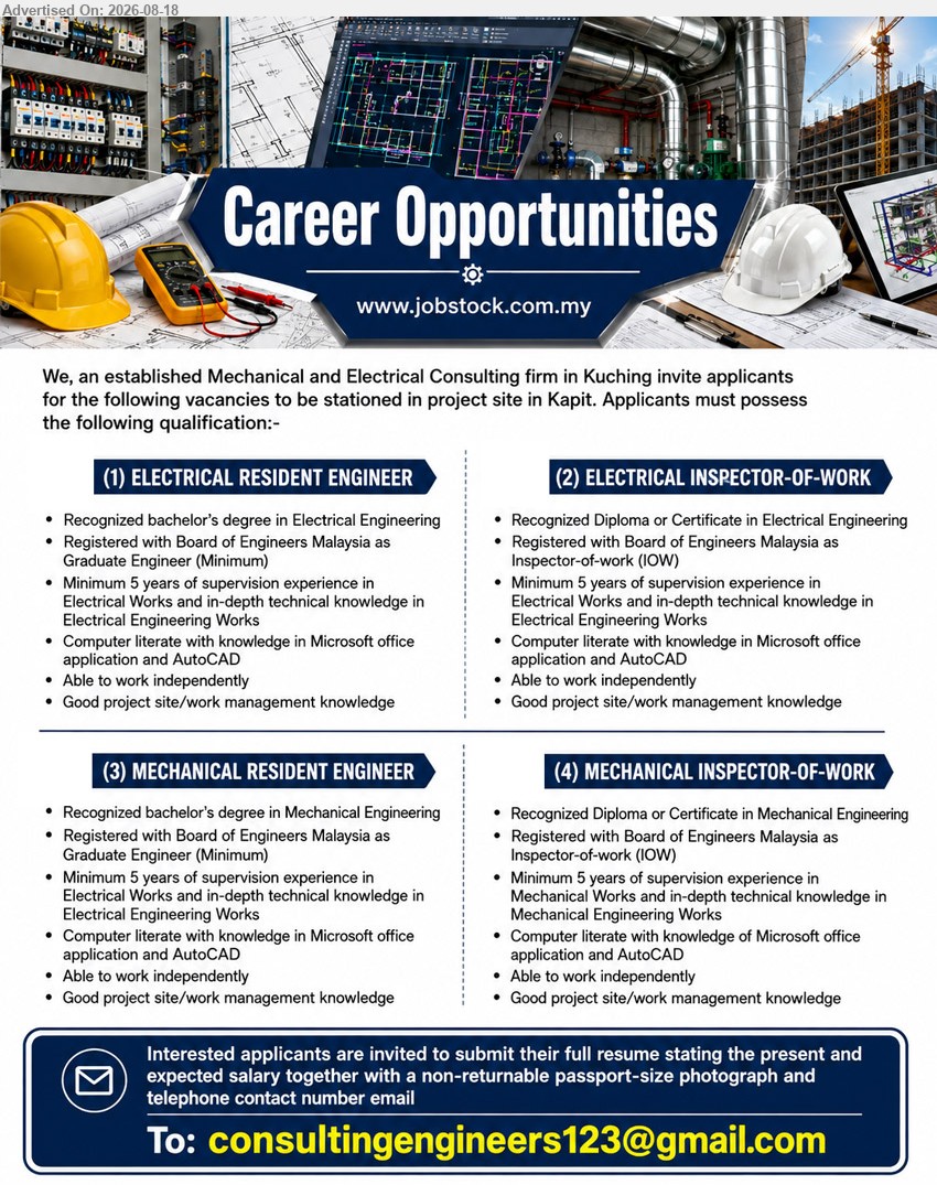 ADVERTISER (Mechanical and Electrical Consulting Firm) - 1. ELECTRICAL RESIDENT ENGINEER (Kapit), Bachelor’s degree in EE; Minimum 5 years of supervision experience in Electrical Works; Good project site/work management knowledge.
2. ELECTRICAL INSPECTOR-OF-WORK (Kapit), Diploma or Certificate in EE; Minimum 5 years of supervision experience in Electrical Works; Able to work independently.
3. MECHANICAL RESIDENT ENGINEER (Kapit), Bachelor’s degree in ME; Minimum 5 years of supervision experience in Electrical Works; Good project site/work management knowledge.
4. MECHANICAL INSPECTOR-OF-WORK (Kapit), Diploma or Certificate in ME; Minimum 5 years of supervision experience in Mechanical Works; Able to work independently.
Email Resume