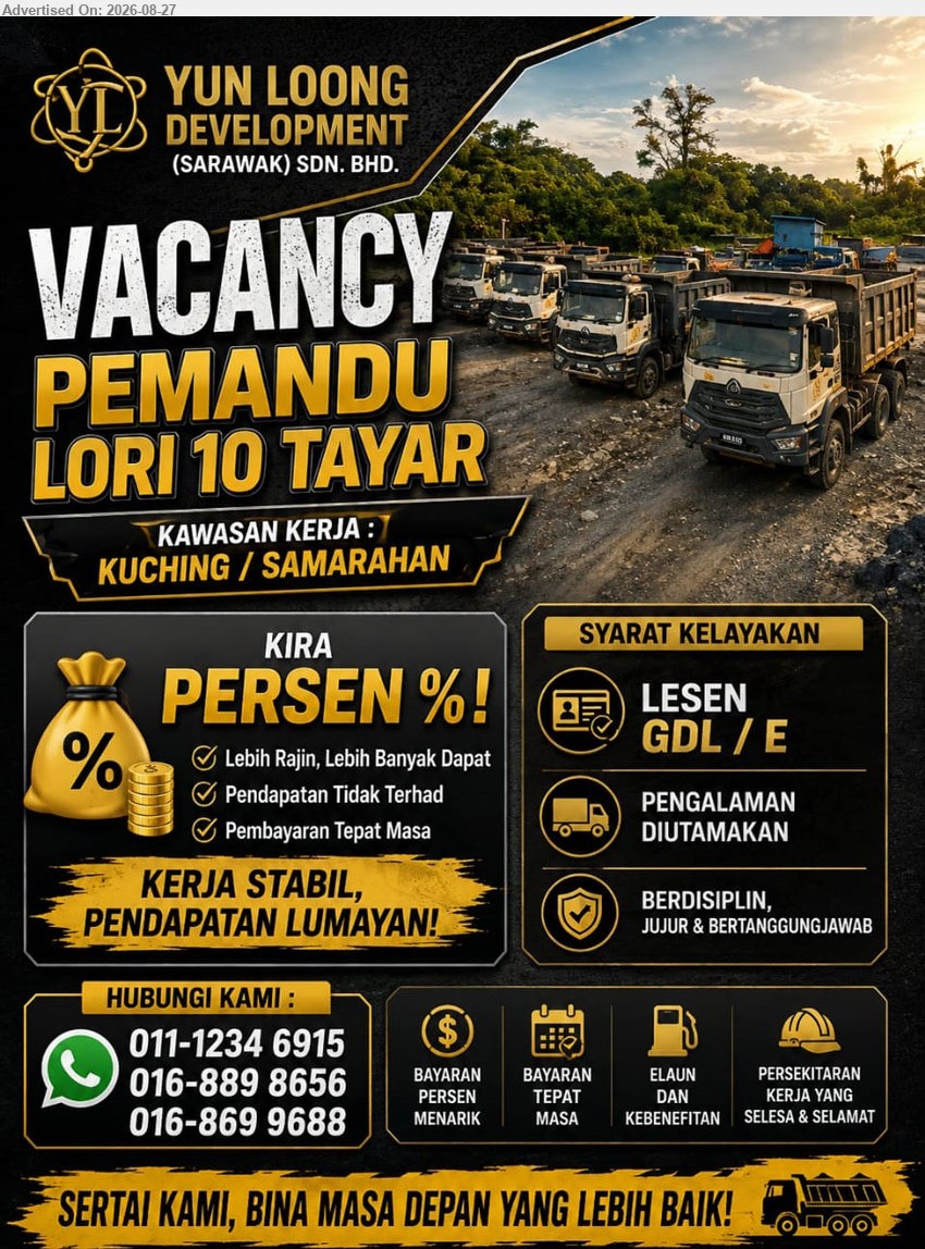YUN LOONG DEVELOPMENT SDN BHD - PEMANDU LORI 10 TAYAR (Kuching / Samarahan), KIRA PERSEN %!, Pengalaman diutamakan, Lesen GDL / E, Berdisiplin, jujur & bertanggungjawab
WhatsApp 011-1234 6915 / 016-889 8656 / 016-869 9688