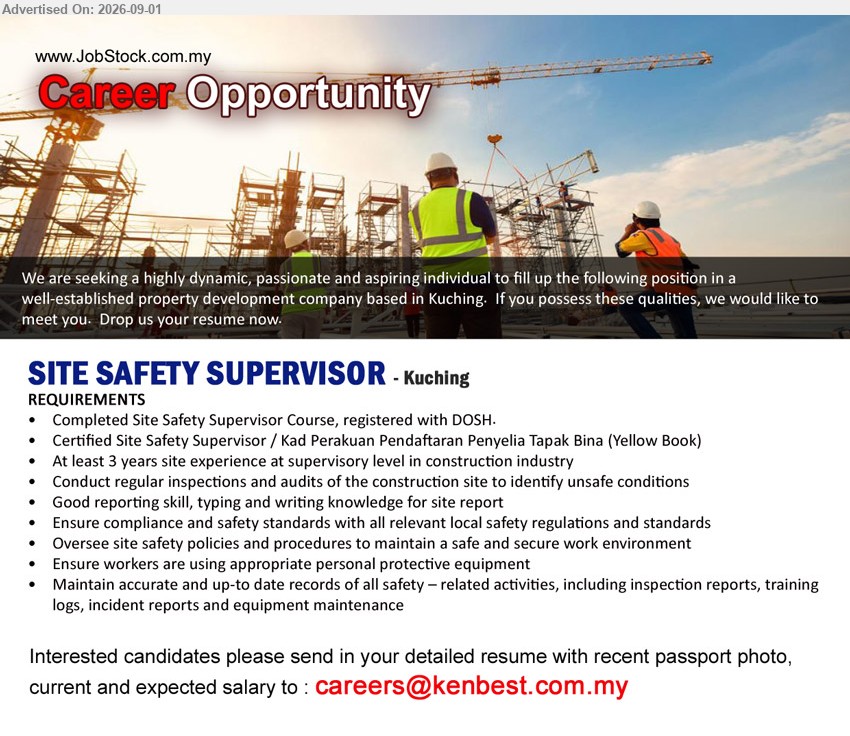 ADVERTISER - SITE SAFETY SUPERVISOR (Kuching), Completed Site Safety Supervisor Course, registered with DOSH; At least 3 years site experience at supervisory level; Conduct regular inspections and audits
Email Resume