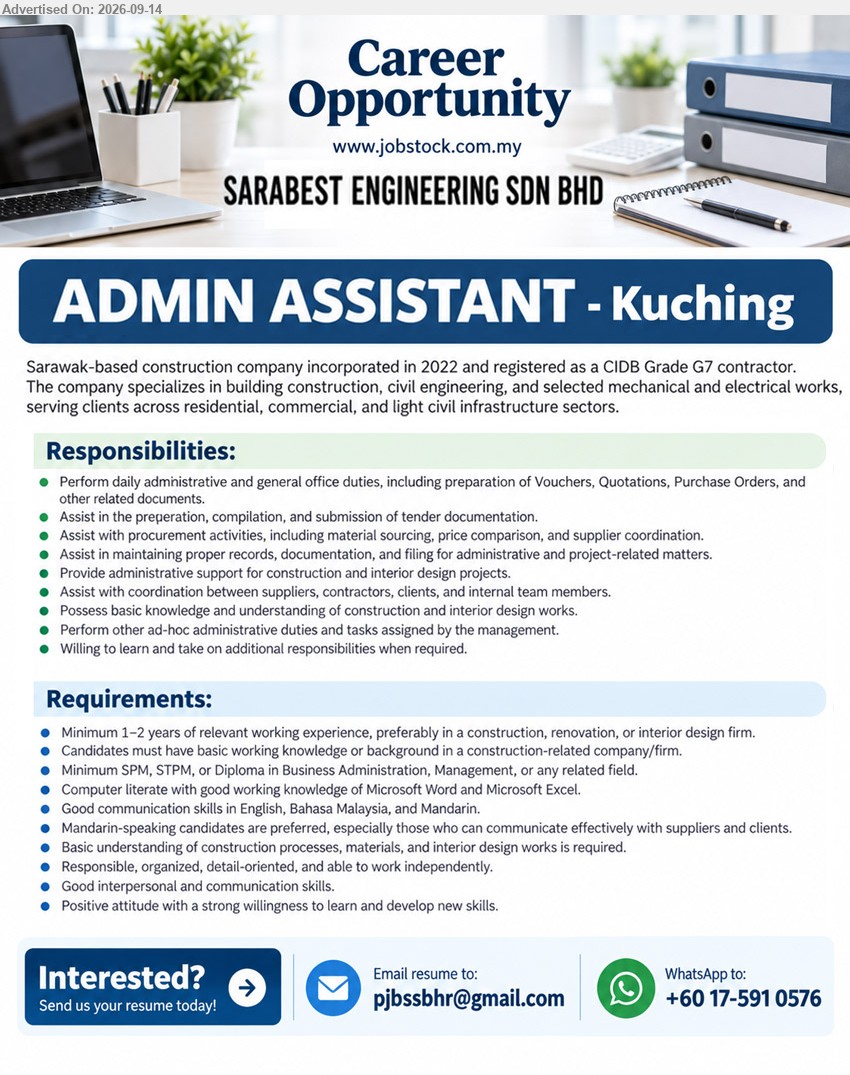 SARABEST ENGINEERING SDN BHD - ADMIN ASSISTANT (Kuching), Minimum SPM, STPM, or Diploma in Business Administration, Management, or any related field, Minimum 1–2 years of relevant working experience, Perform daily administrative and general office duties, Assist in the preparation, compilation, and submission of tender documentation
WhatsApp +60 17-591 0576 / Email Resume