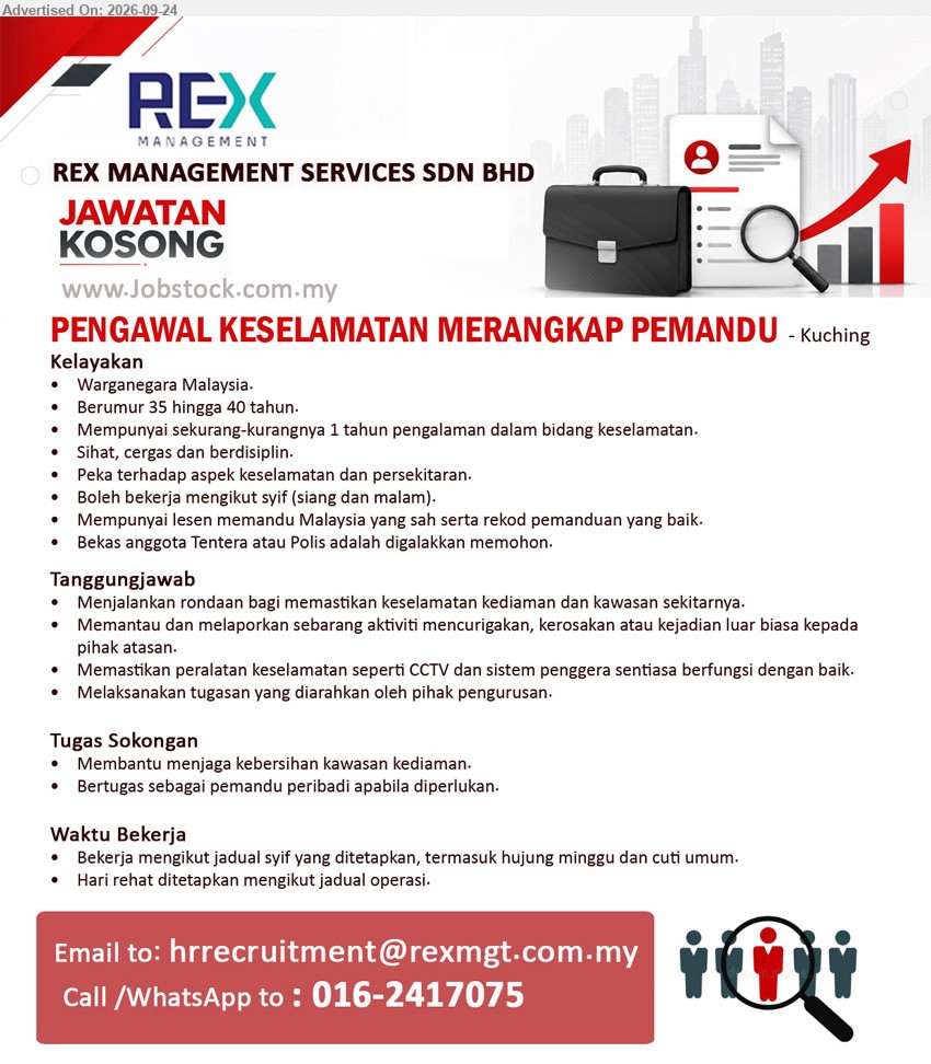 REX MANAGEMENT SERVICES SDN BHD - PENGAWAL KESELAMATAN MERANGKAP PEMANDU (Kuching), sekurang-kurangnya 1 tahun pengalaman dalam bidang keselamatan, Menjalankan rondaan bagi memastikan keselamatan kediaman dan kawasan sekitarnya, Bertugas sebagai pemandu peribadi apabila diperlukan
Call / WhatsApp 016-2417075 / Email Resume