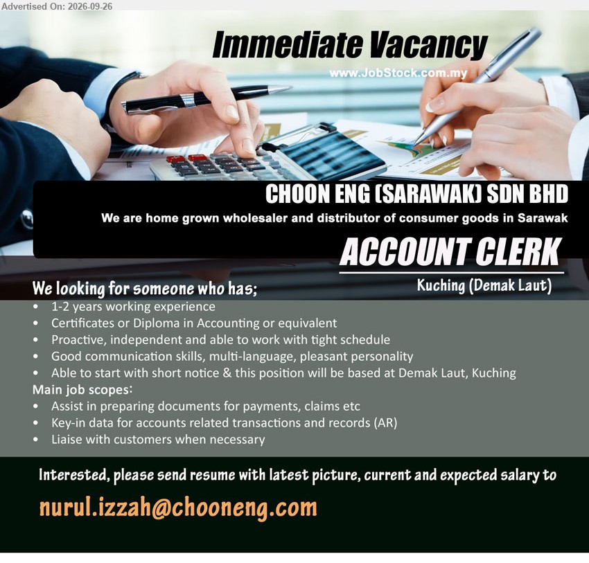CHOON ENG (SARAWAK) SDN BHD - ACCOUNT CLERK (Kuching, Demak Laut), Certificates or Diploma in Accounting or equivalent, 1-2 years working experience, Assist in preparing documents for payments, claims etc.

Email Resume
