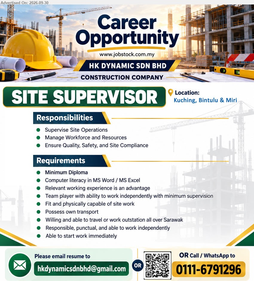 HK DYNAMIC SDN BHD - SITE SUPERVISOR (Kuching, Bintulu & Miri), Minimum Diploma, Supervise Site Operations; Manage Workforce and Resources; Ensure Quality, Safety, and Site Compliance

Call / WhatsApp 0111-6791296 / Email Resume