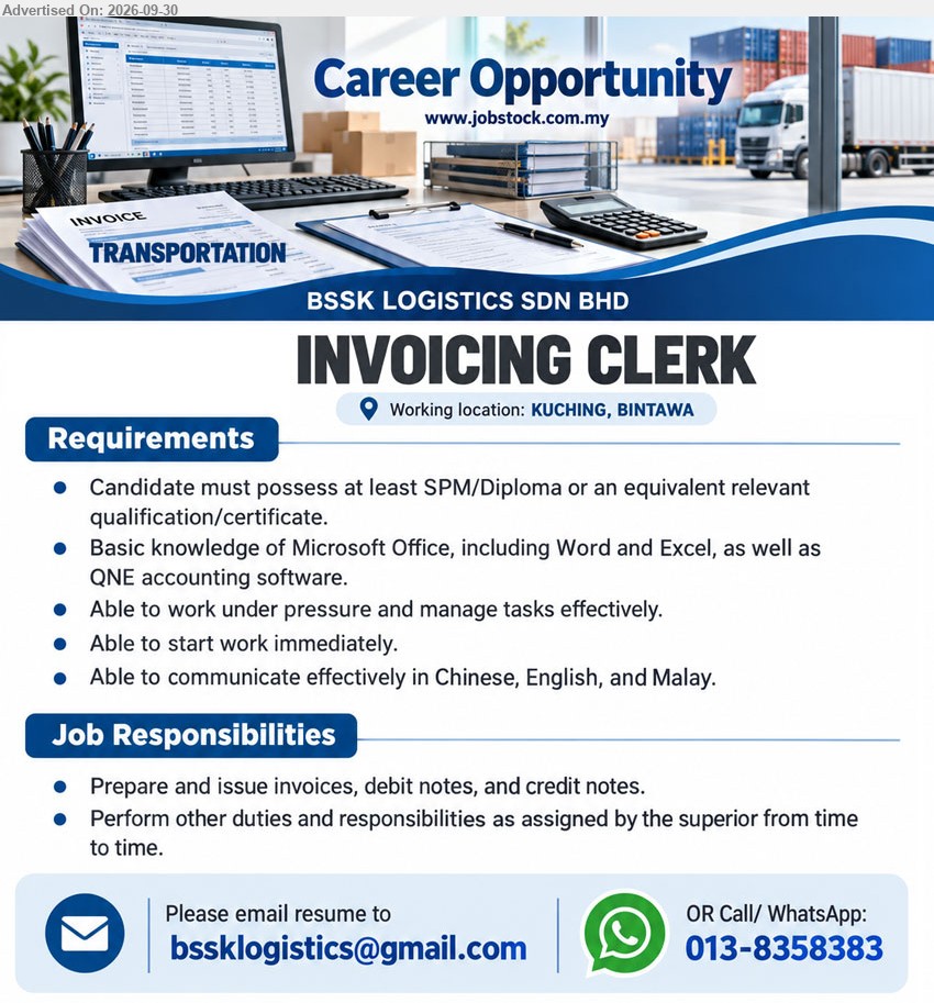 BSSK LOGISTICS SDN BHD - INVOICING CLERK (Kuching, Bintawa), SPM/Diploma or an equivalent relevant qualification/certificate, Prepare and issue invoices, debit notes, and credit notes

Call / WhatsApp 013-8358383 / Email Resume