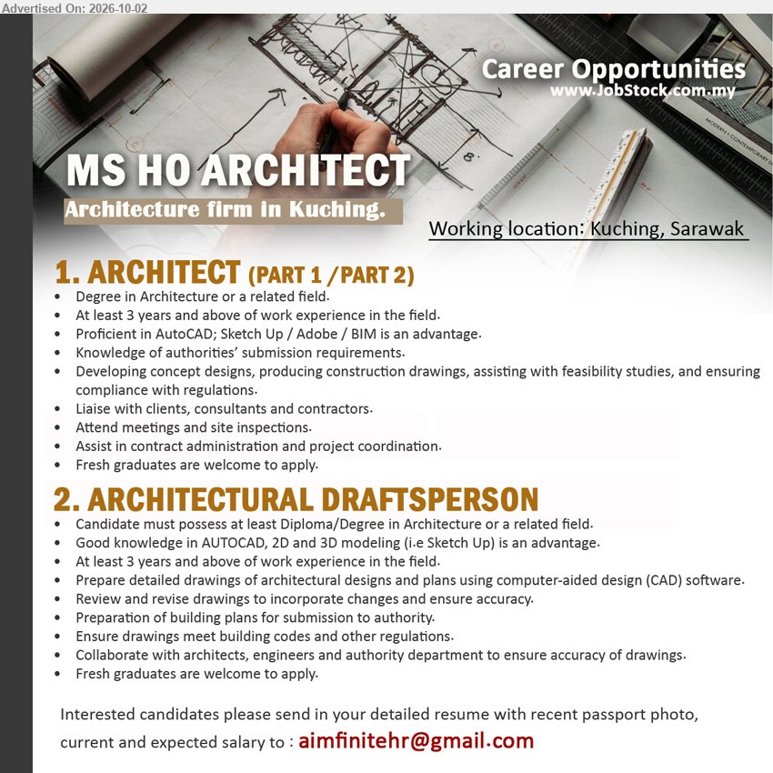 MS HO ARCHITECT - 1. ARCHITECT (PART 1 / PART 2) (Kuching, Sarawak), Degree in Architecture or a related field, At least 3 years and above of work experience in the field, Developing concept designs, producing construction drawings, assisting with feasibility studies, and ensuring compliance with regulations.

2. ARCHITECTURAL DRAFTSPERSON (Kuching, Sarawak), Diploma/Degree in Architecture or a related field, At least 3 years and above of work experience in the field, Prepare detailed drawings of architectural designs and plans using computer-aided design (CAD) software.

Email Resume