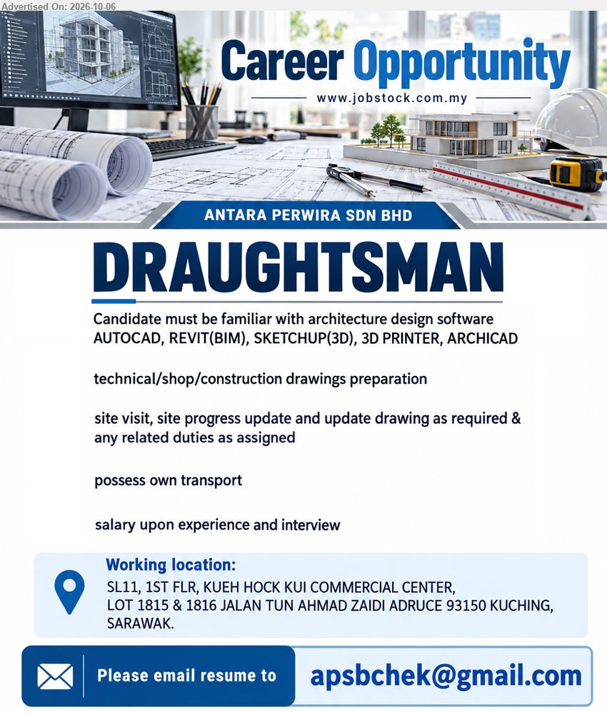 ANTARA PERWIRA SDN BHD - DRAUGHTSMAN (Kuching, Sarawak), salary upon experience and interview, familiar with architecture design software AUTOCAD, REVIT(BIM), SKETCHUP(3D), 3D PRINTER, ARCHICAD, technical/shop/construction drawings preparation.

Email Resume