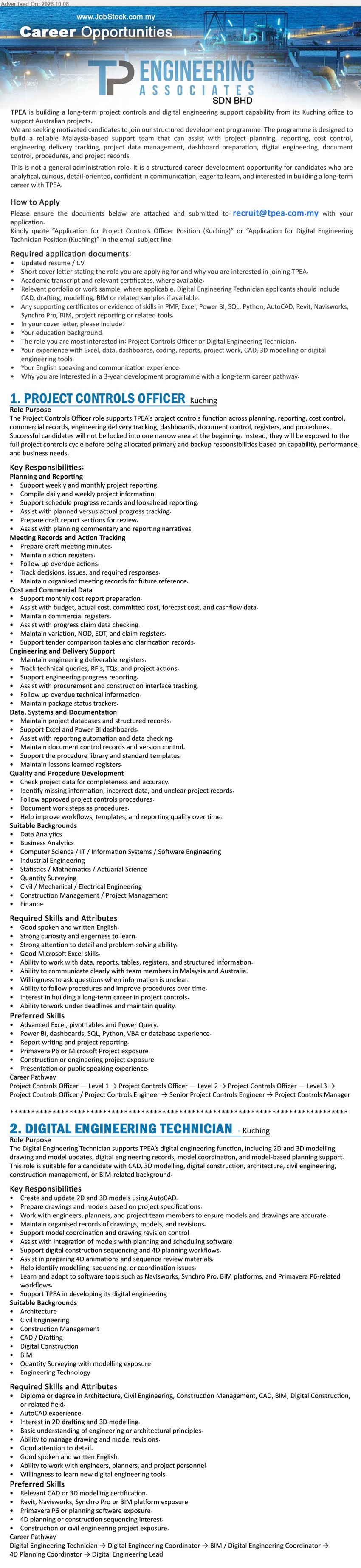 TP ENGINEERING ASSOCIATES SDN BHD - 1. PROJECT CONTROLS OFFICER (Kuching), Data Analytics, Business Analytics, Computer Science / IT / Information Systems / Software Engineering, Support weekly and monthly project reporting

2. DIGITAL ENGINEERING TECHNICIAN (Kuching), Diploma or degree in Architecture, Civil Engineering, Construction Management, CAD, BIM, Digital Construction, or related field, Create and update 2D and 3D models using AutoCAD

Email Resume