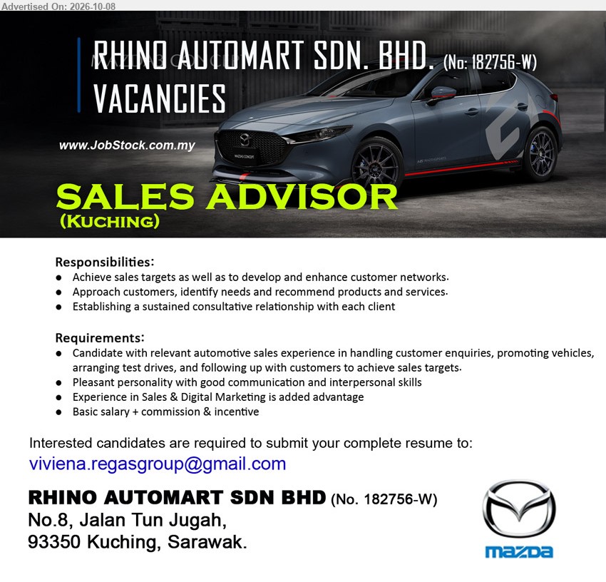 RHINO AUTOMART SDN BHD - SALES ADVISOR (Kuching), Basic salary + commission & incentive, relevant automotive sales experience, Achieve sales targets as well as to develop and enhance customer networks

Email Resume