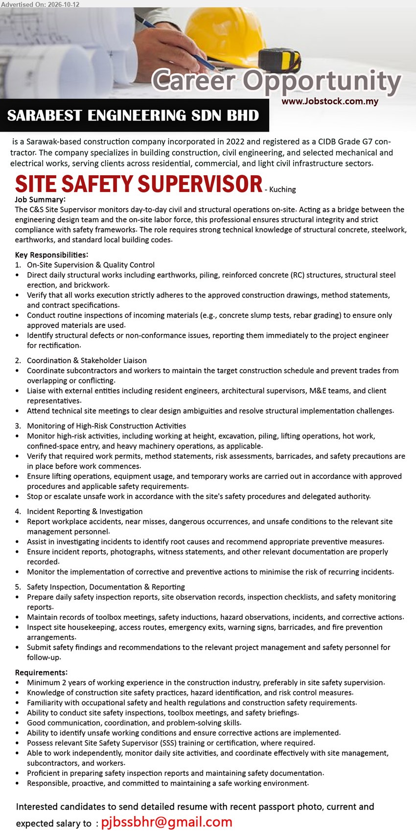 SARABEST ENGINEERING SDN BHD - SITE SAFETY SUPERVISOR (Kuching), Minimum 2 years of working experience in construction industry, On-Site Supervision & Quality Control, Monitoring of High-Risk Construction Activities, SSS training or certification.
Email Resume
