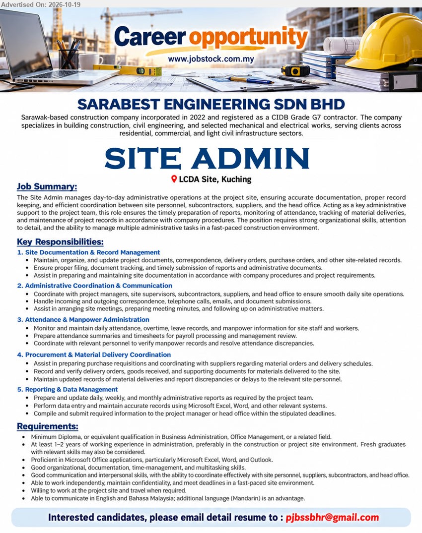 SARABEST ENGINEERING SDN BHD - SITE ADMIN (LCDA Site, Kuching), Minimum Diploma in Business Administration, Office Management, or a related field, 1–2 years of working experience, Fresh graduates may also be considered. Maintain project documents, attendance records, and administrative reports.
Email Resume