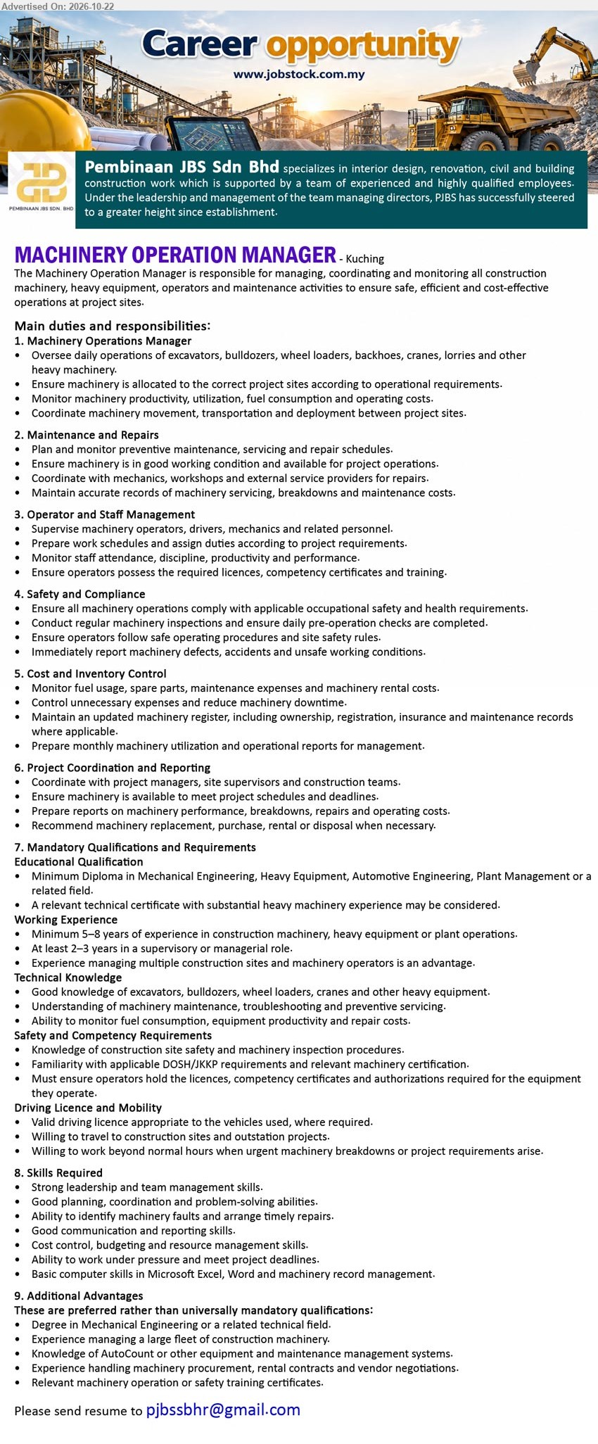 PEMBINAAN JBS SDN BHD - MACHINERY OPERATION MANAGER (Kuching), Diploma in Mechanical/Automotive Engineering, Heavy Equipment/Plant Management, 5–8 years experience, 2–3 years supervisory, machinery operations, maintenance, safety compliance.
Email Resume